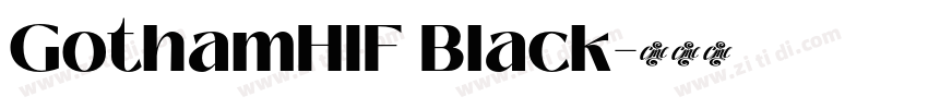 GothamHIF Black字体转换
